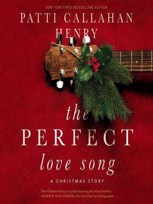 Title details for The Perfect Love Song by Patti Callahan Henry - Wait list